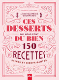 Ces Desserts Qui Nous Font du Bien - Valerie Cupillard