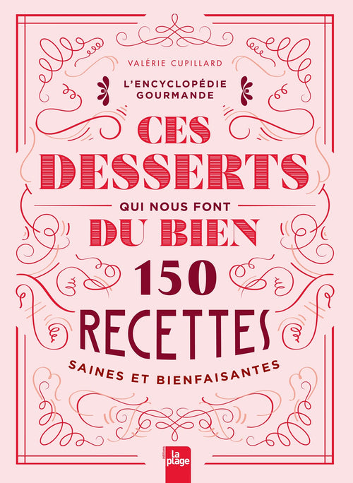Ces Desserts Qui Nous Font du Bien - Valerie Cupillard