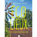 Écolieux : Un Nouveau Modèle de Vie - Kevin Simon