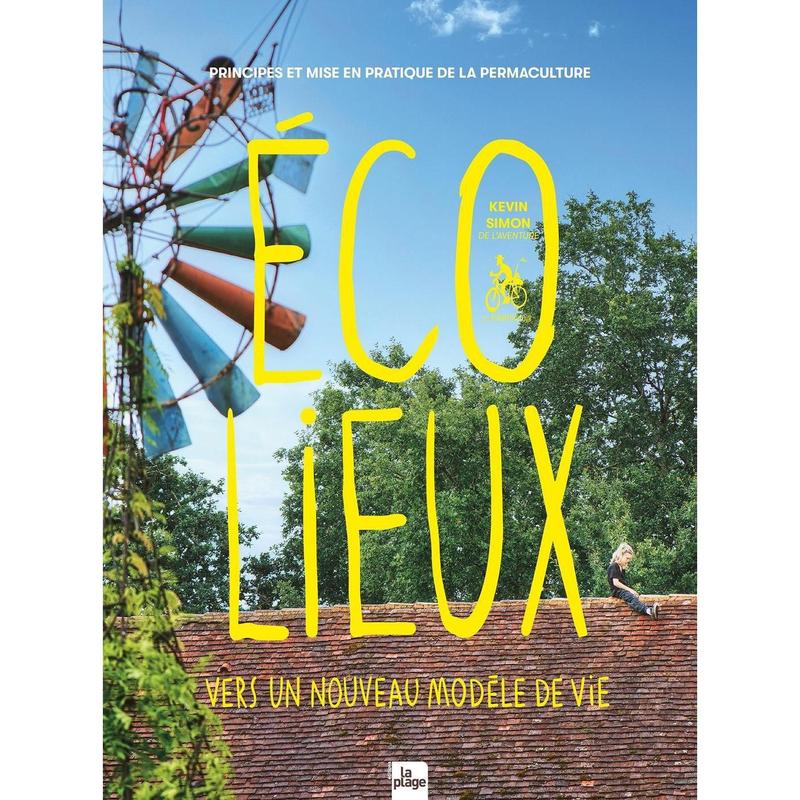 Écolieux : Un Nouveau Modèle de Vie - Kevin Simon