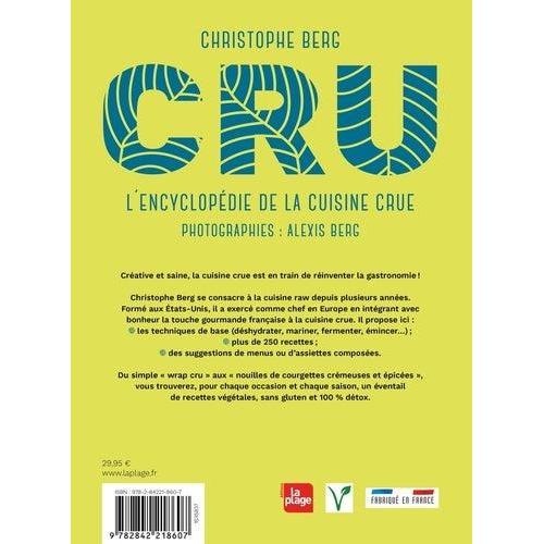 L'ENCYCLOPEDIE DE LA CUISINE CRUE - Christophe Berg
