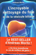 L'Incroyable Nettoyage du Foie N°2 - Andreas Moritz